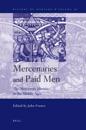 Mercenaries and Paid Men: The Mercenary Identity in the Middle Ages: Proceedings of a Conference Held at University of Wales, Swansea, 7th-9th J