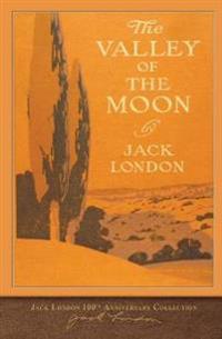 The Valley of the Moon: 100th Anniversary Collection