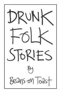 Drunk Folk Stories