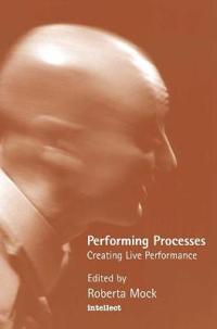 Performing Process: Sharing Dance and Choreographic Practice