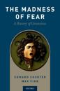 The Madness of Fear