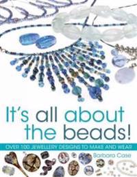 It's All About The Beads!