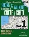 Hiking & Walking in the Island of Crete/Kriti Map 1 (West) Detailed Topographic Map Atlas 1