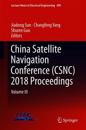 China Satellite Navigation Conference (CSNC) 2018 Proceedings