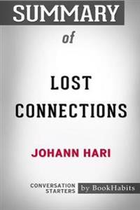 Summary of Lost Connections by Johann Hari