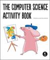 The Computer Science Activity Book