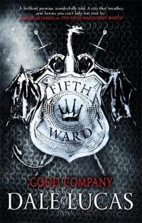 The Fifth Ward: Good Company