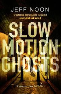 Slow Motion Ghosts