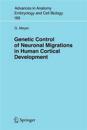 Genetic Control of Neuronal Migrations in Human Cortical Development