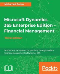 Microsoft Dynamics 365 Enterprise Edition - Financial Management