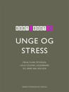 Kort & godt om UNGE & STRESS