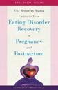 The Recovery Mama Guide to Your Eating Disorder Recovery in Pregnancy and Postpartum