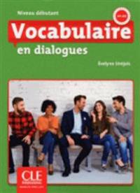 Vocabulaire en dialogues Niveau debutant + CD