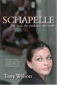 Schapelle: The Facts, the Evidence, the Truth