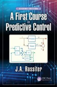 A First Course in Predictive Control, Second Edition