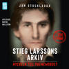 Stieg Larssons arkiv : Nyckeln till Palmemordet