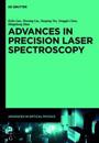 Advances in Precision Laser Spectroscopy