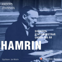 Sveriges statsministrar under 100 år / Felix Hamrin