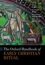 The Oxford Handbook of Early Christian Ritual