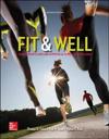 Fit & Well: Core Concepts and Labs in Physical Fitness and Wellness Loose Leaf Edition