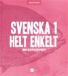 Svenska 1 - Helt Enkelt
