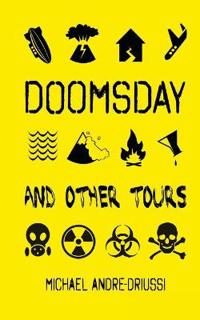 Doomsday and Other Tours: Nine Stories