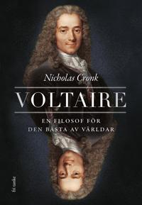 Voltaire. En filosof för den bästa av världar