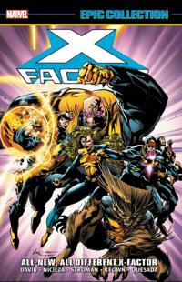 X-factor Epic Collection - All-new, All-different X-factor
