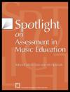 Spotlight on Assessment in Music Education