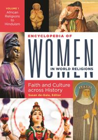 Encyclopedia of Women in World Religions [2 volumes]