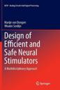 Design of Efficient and Safe Neural Stimulators