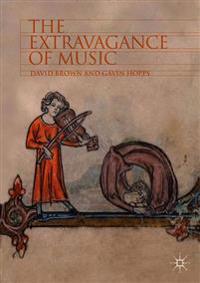 The Extravagance of Music