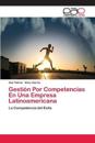 Gestión Por Competencias En Una Empresa Latinoamericana