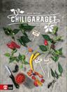 Chiligaraget : Från frö till hotsauce