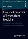 Law and Economics of Personalized Medicine