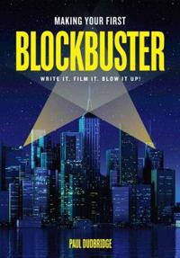 Making Your First Blockbuster