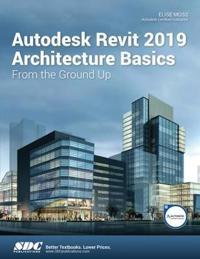 Autodesk Revit 2019 Architecture Basics