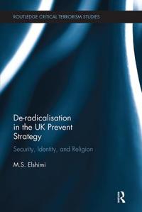 De-Radicalisation in the UK Prevent Strategy