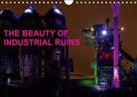 The Beauty Of Industrial Ruins 2019