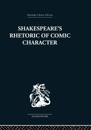 Shakespeare's Rhetoric of Comic Character