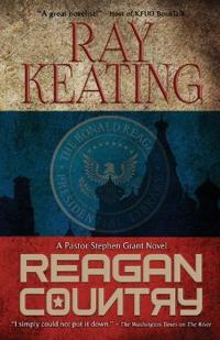 Reagan Country: A Pastor Stephen Grant Novel