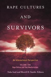 Rape Cultures and Survivors [2 volumes]