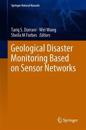 Geological Disaster Monitoring Based on Sensor Networks