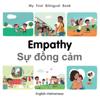 My First Bilingual Book-Empathy (English-Vietnamese)