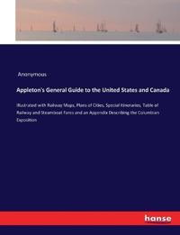 Appleton's General Guide to the United States and Canada