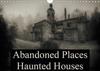 Abandoned Places Haunted Houses 2019