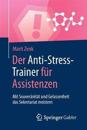Der Anti-Stress-Trainer für Assistenzen