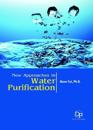NEW APPROACHES IN WATER PURIFICATION