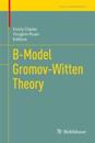 B-Model Gromov-Witten Theory