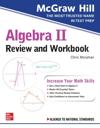McGraw-Hill Education Algebra II Review and Workbook